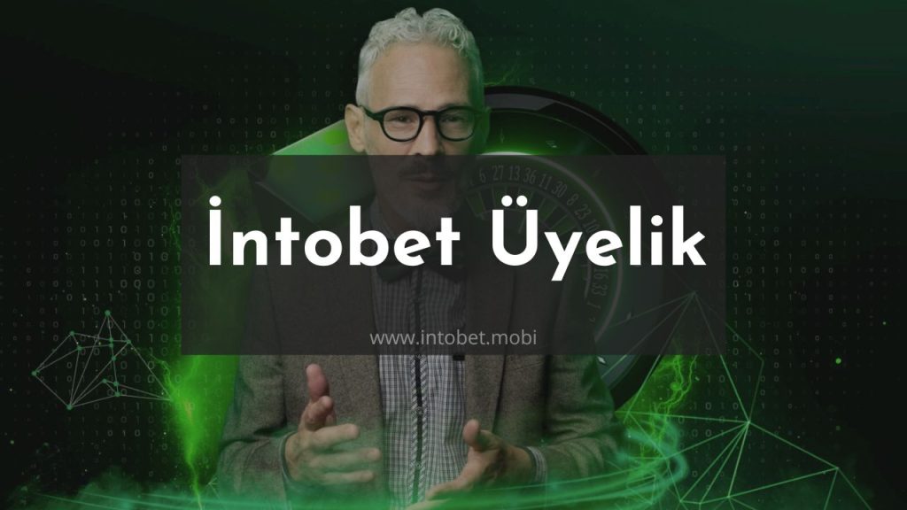 İntobet Üyelik