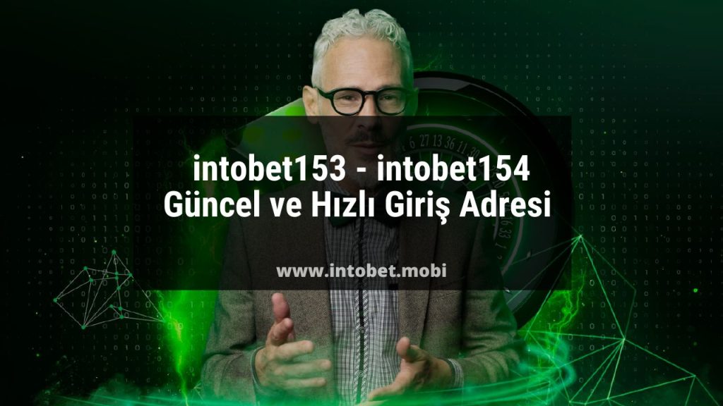 intobet153 - intobet154 Güncel ve Hızlı Giriş Adresi 
