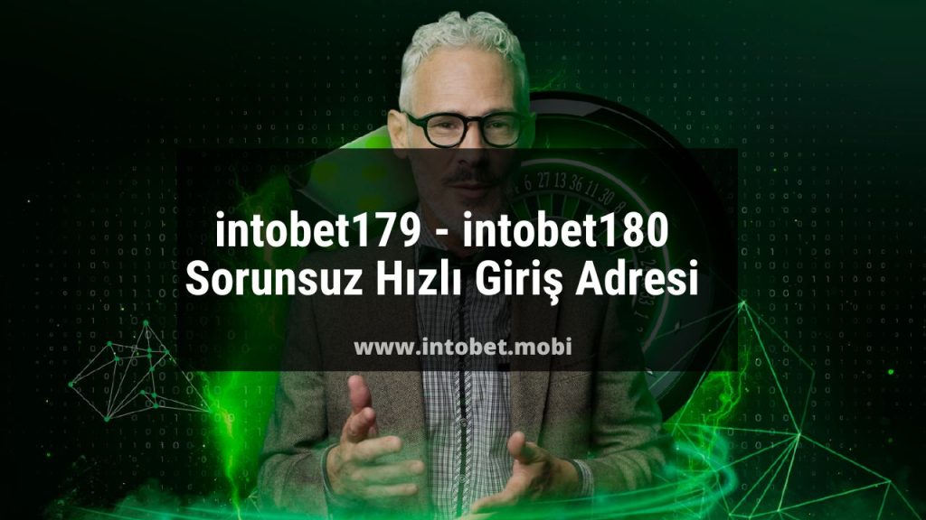 intobet179 - intobet180 Sorunsuz Hızlı Giriş Adresi